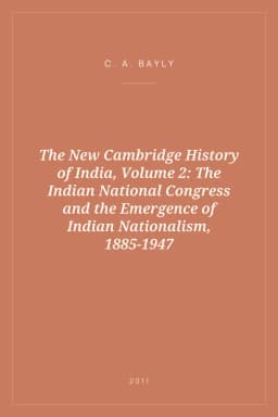 Portada de The New Cambridge History of India, Volume 2: The Indian National Congress and the Emergence of Indian Nationalism, 1885-1947