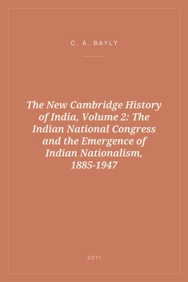 Portada de The New Cambridge History of India, Volume 2: The Indian National Congress and the Emergence of Indian Nationalism, 1885-1947
