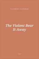 Portada de The Violent Bear It Away