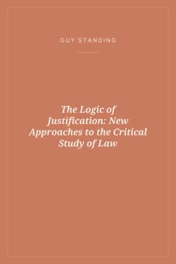 Portada de The Logic of Justification: New Approaches to the Critical Study of Law