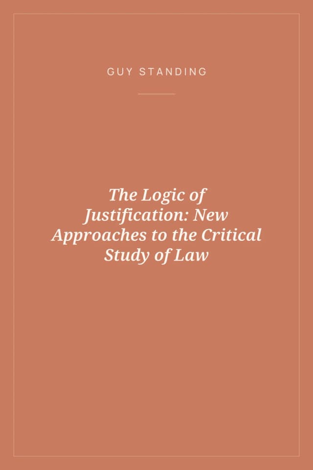 Portada de The Logic of Justification: New Approaches to the Critical Study of Law