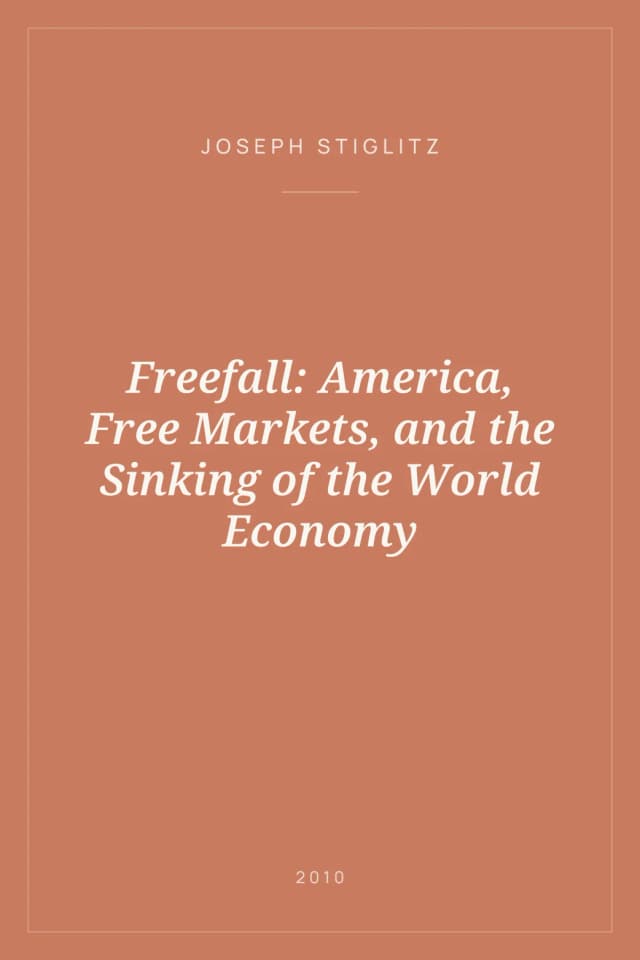 Portada de Freefall: America, Free Markets, and the Sinking of the World Economy