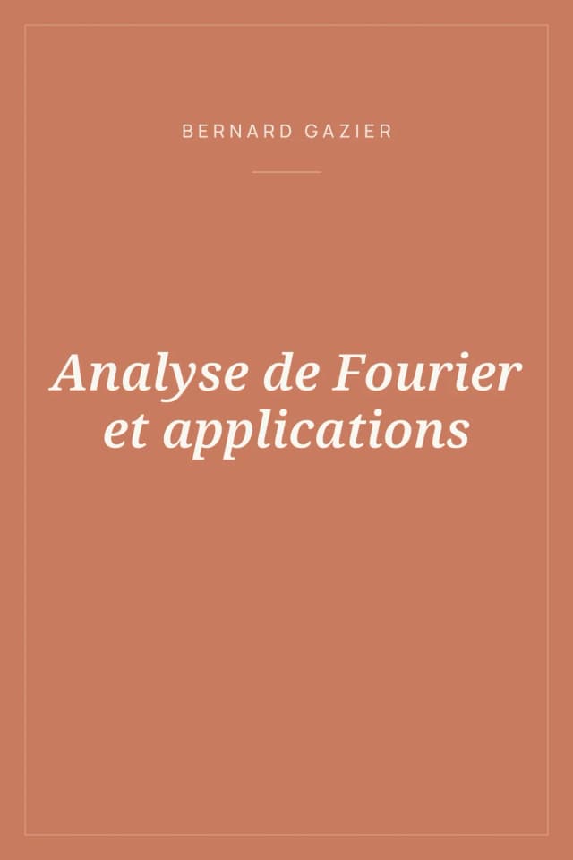 Portada de Analyse de Fourier et applications