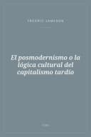 Portada de El posmodernismo o la lógica cultural del capitalismo tardío