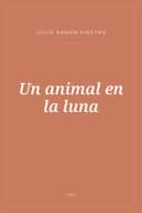 Portada de Un animal en la luna
