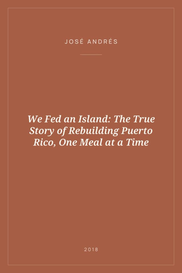 Portada de We Fed an Island: The True Story of Rebuilding Puerto Rico, One Meal at a Time