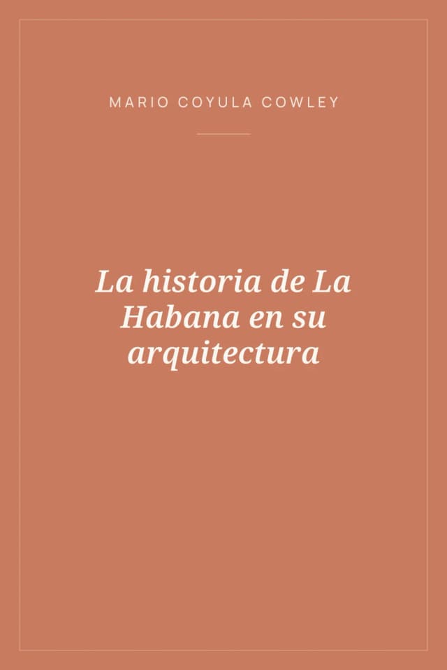 Portada de La historia de La Habana en su arquitectura