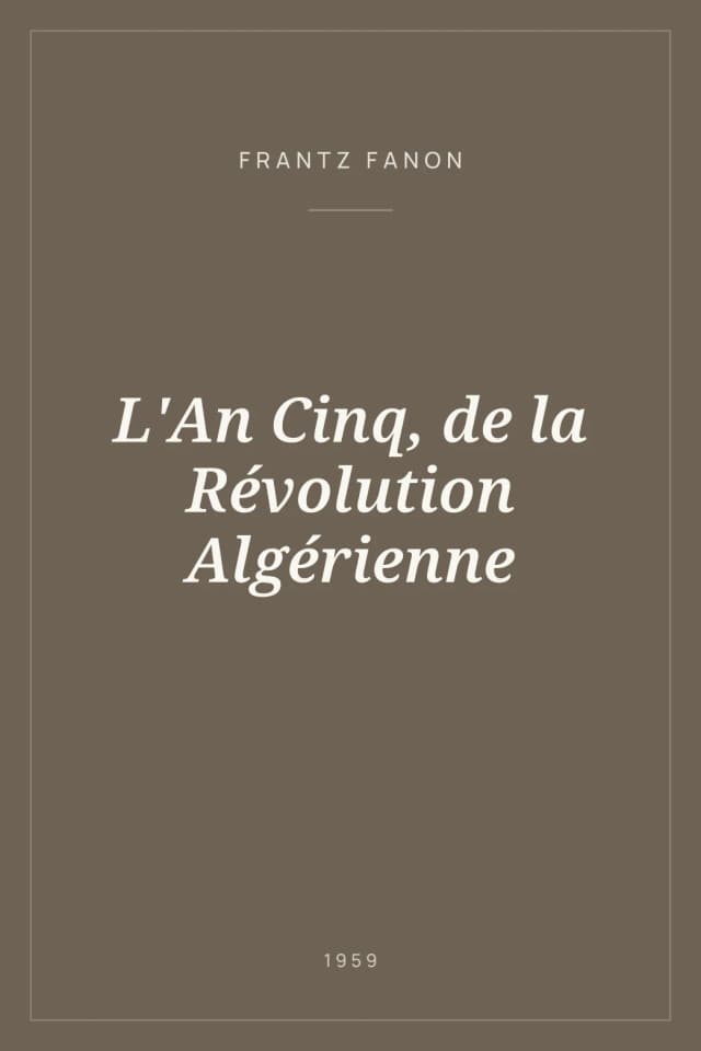 Portada de L'An Cinq, de la Révolution Algérienne