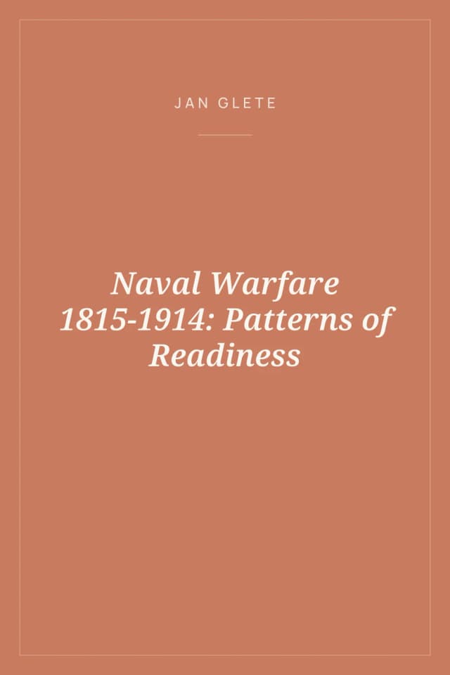 Portada de Naval Warfare 1815-1914: Patterns of Readiness