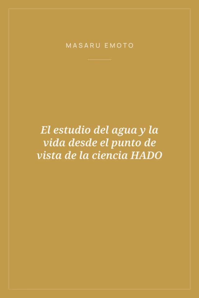 Portada de El estudio del agua y la vida desde el punto de vista de la ciencia HADO