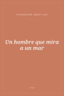 Portada de Un hombre que mira a un mar