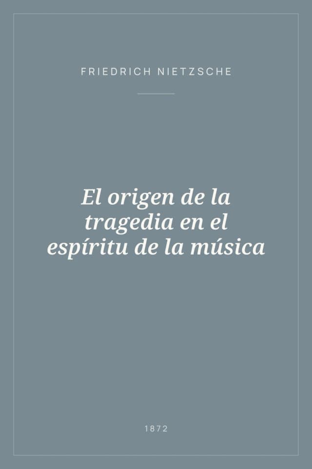Portada de El origen de la tragedia en el espíritu de la música