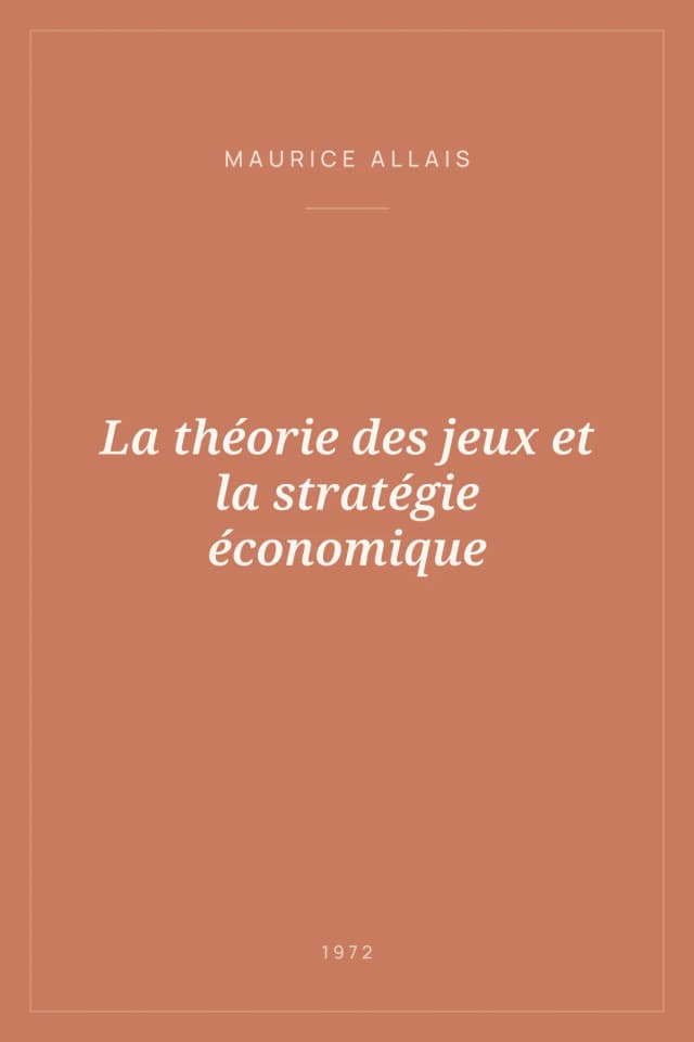 Portada de La théorie des jeux et la stratégie économique