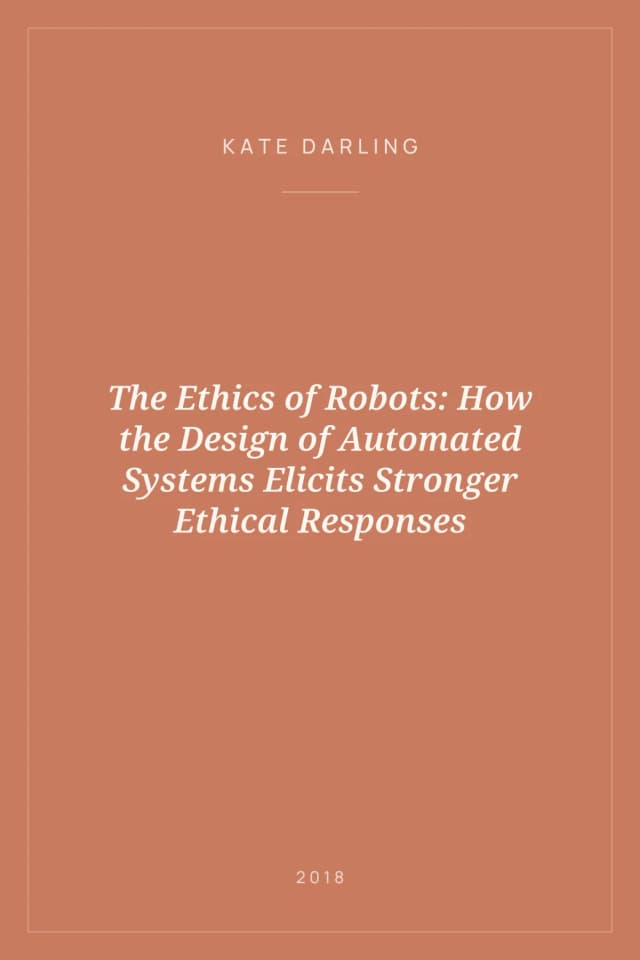 Portada de The Ethics of Robots: How the Design of Automated Systems Elicits Stronger Ethical Responses
