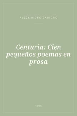 Portada de Centuria: Cien pequeños poemas en prosa