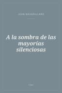 Portada de A la sombra de las mayorías silenciosas
