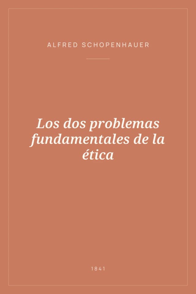 Portada de Los dos problemas fundamentales de la ética