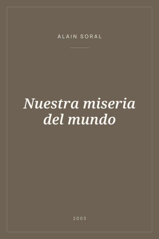Portada de Nuestra miseria del mundo