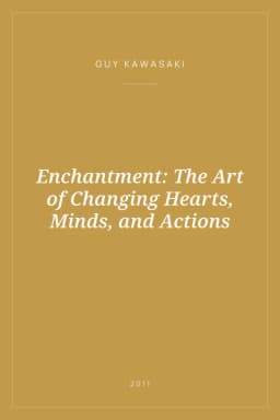 Portada de Enchantment: The Art of Changing Hearts, Minds, and Actions