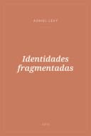 Portada de Identidades fragmentadas