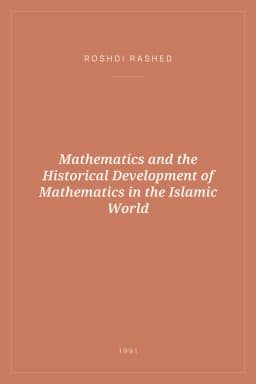 Portada de Mathematics and the Historical Development of Mathematics in the Islamic World