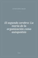 Portada de El segundo cerebro: La teoría de la organización como autopoiésis
