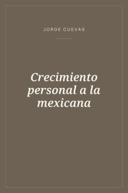 Portada de Crecimiento personal a la mexicana