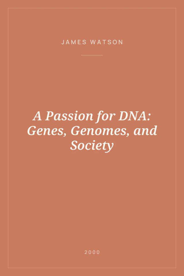 Portada de A Passion for DNA: Genes, Genomes, and Society