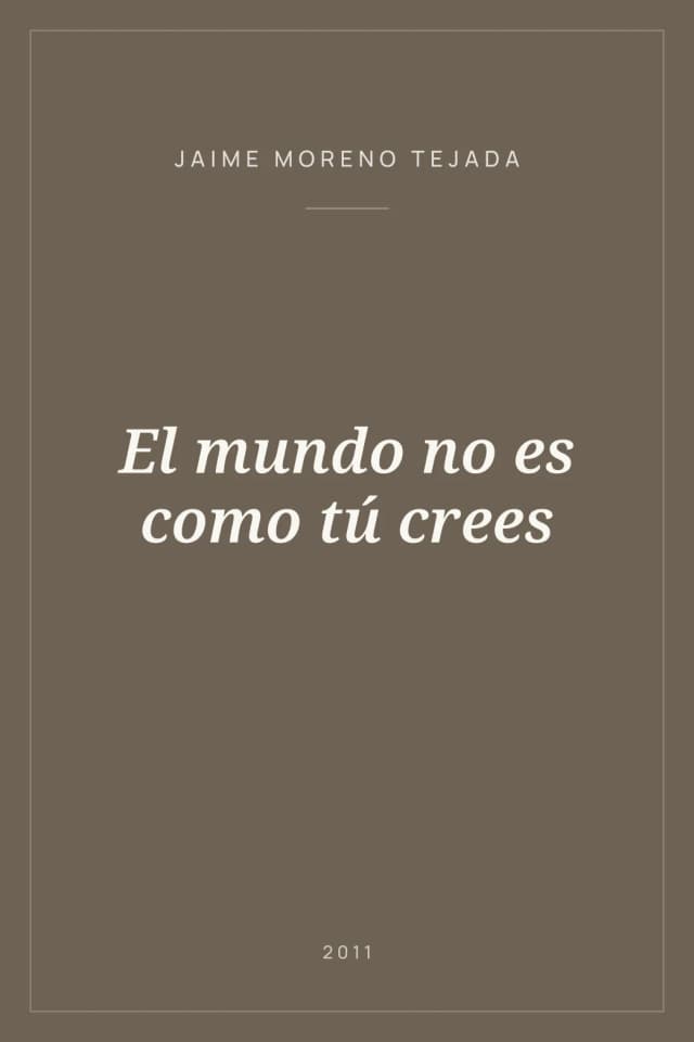 Portada de El mundo no es como tú crees
