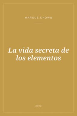 Portada de La vida secreta de los elementos