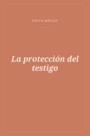 Portada de La protección del testigo