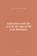 Portada de Literature and the Arts in the Age of the Last Romance