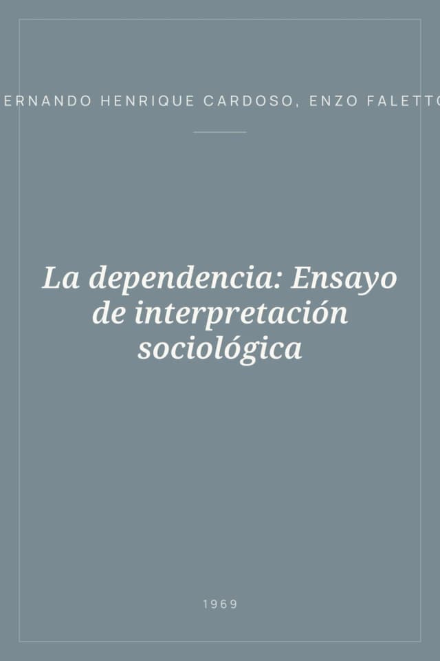Portada de La dependencia: Ensayo de interpretación sociológica