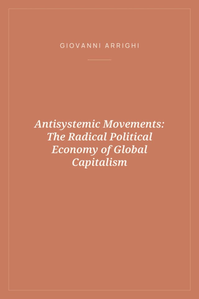 Portada de Antisystemic Movements: The Radical Political Economy of Global Capitalism
