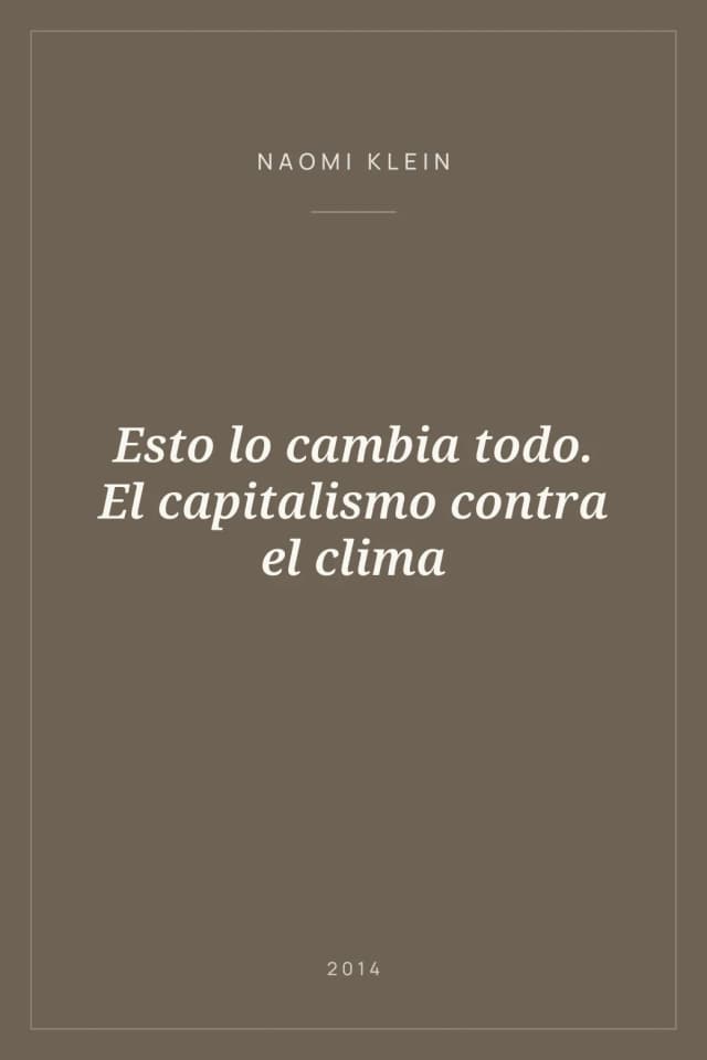 Portada de Esto lo cambia todo. El capitalismo contra el clima