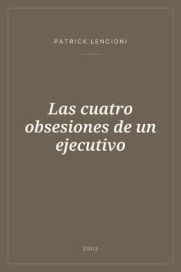 Portada de Las cuatro obsesiones de un ejecutivo
