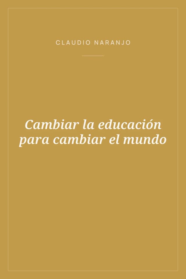 Portada de Cambiar la educación para cambiar el mundo