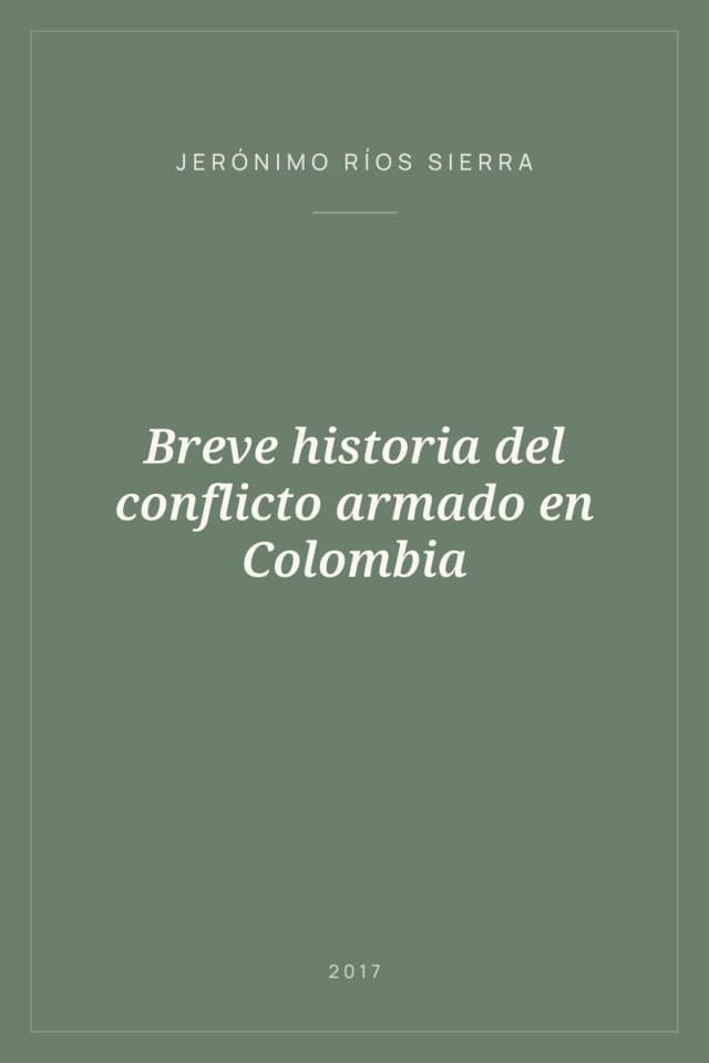 Portada de Breve historia del conflicto armado en Colombia
