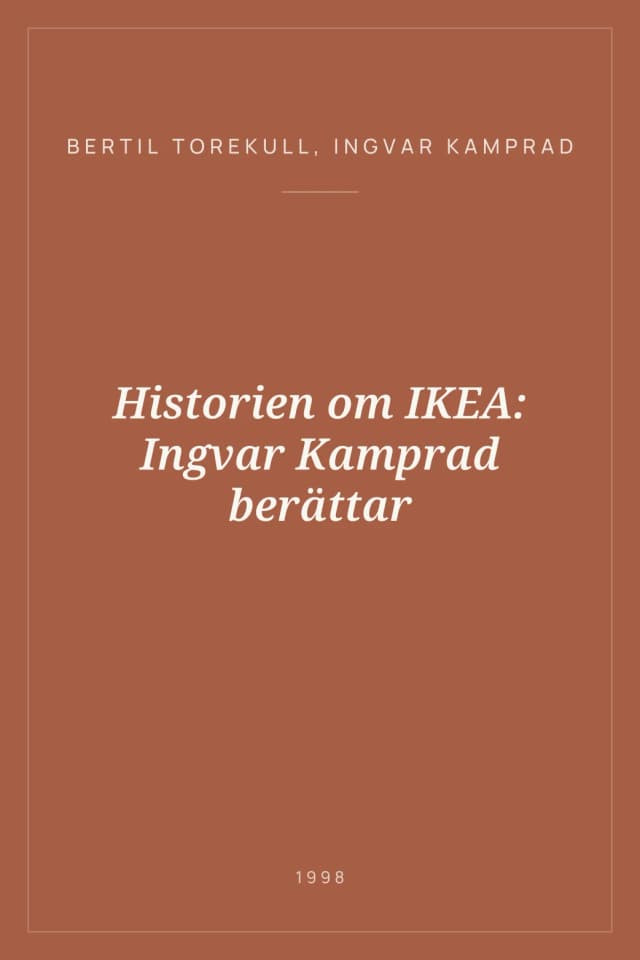 Portada de Historien om IKEA: Ingvar Kamprad berättar