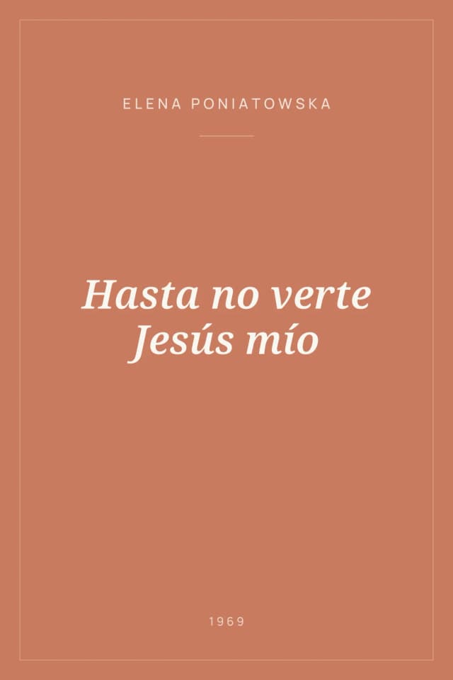 Portada de Hasta no verte Jesús mío
