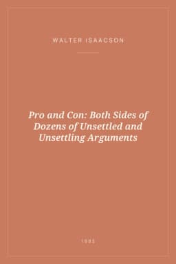Portada de Pro and Con: Both Sides of Dozens of Unsettled and Unsettling Arguments