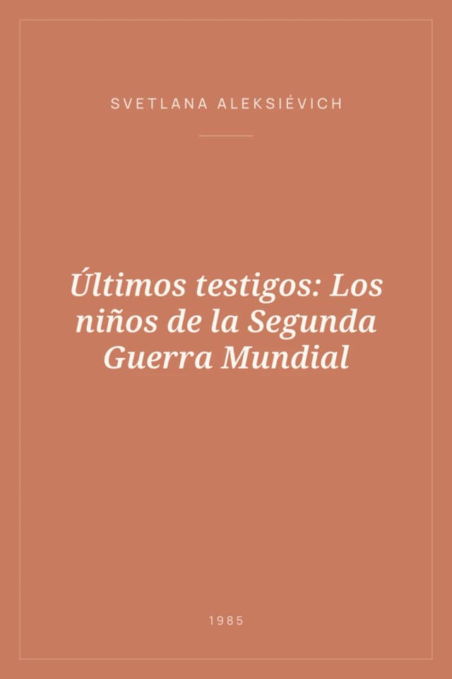 Portada de Últimos testigos: Los niños de la Segunda Guerra Mundial