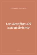 Portada de Los desafíos del extractivismo