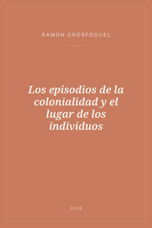 Portada de Los episodios de la colonialidad y el lugar de los individuos