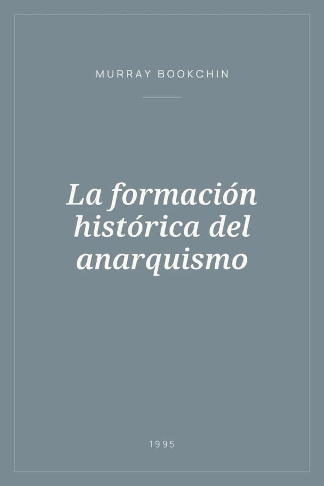 Portada de La formación histórica del anarquismo