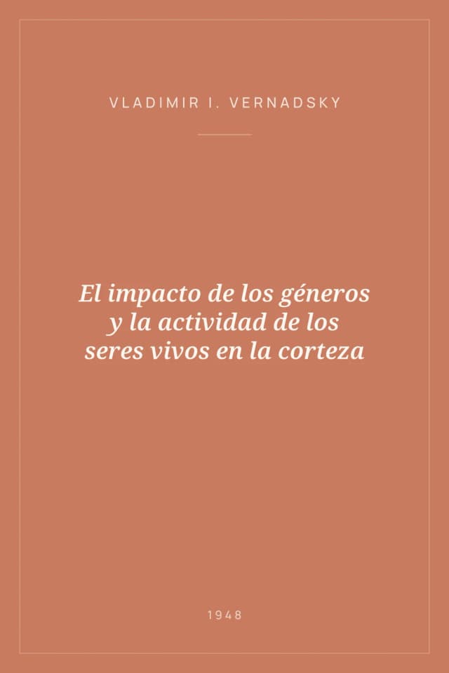 Portada de El impacto de los géneros y la actividad de los seres vivos en la corteza