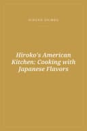 Portada de Hiroko's American Kitchen: Cooking with Japanese Flavors