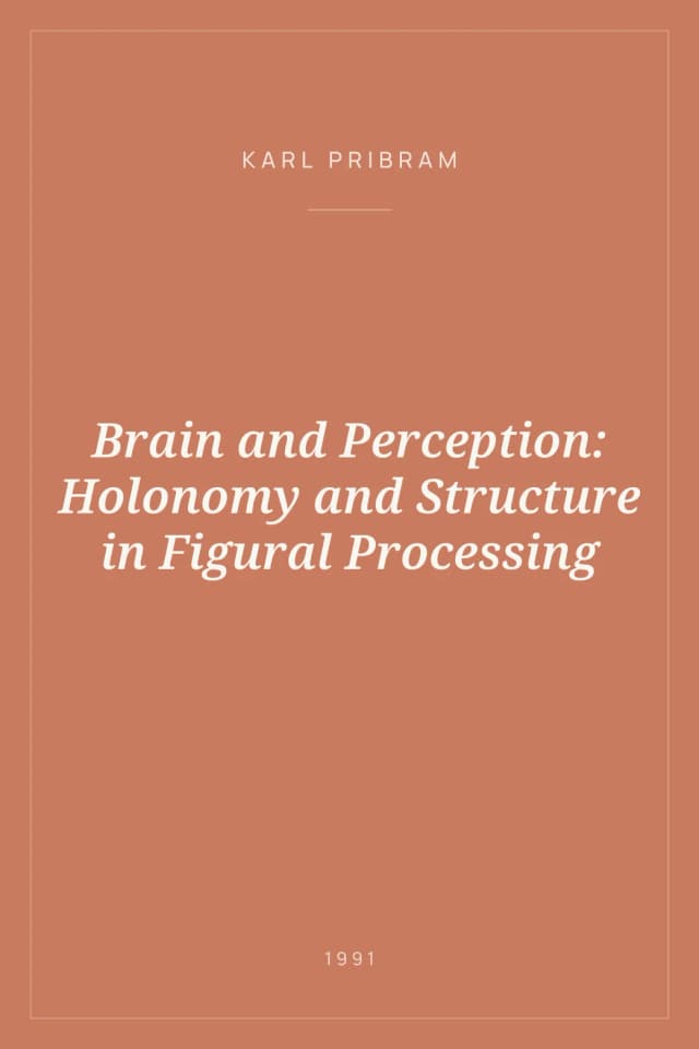 Portada de Brain and Perception: Holonomy and Structure in Figural Processing