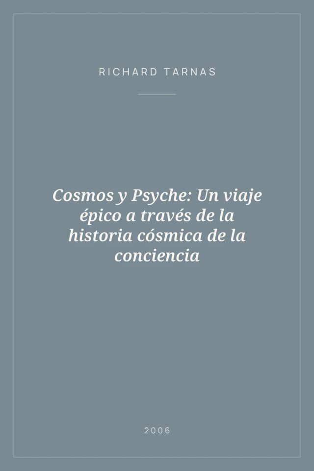 Portada de Cosmos y Psyche: Un viaje épico a través de la historia cósmica de la conciencia