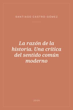 Portada de La razón de la historia. Una crítica del sentido común moderno